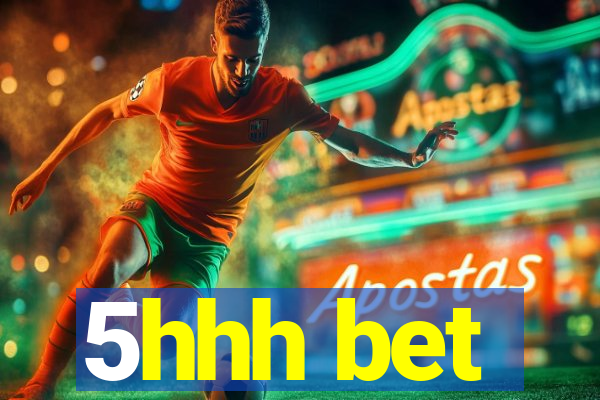 5hhh bet
